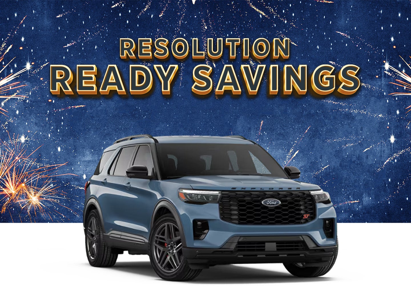2026 Ford Explorer ST & Platinum
Up to $8,000 Off MSRP