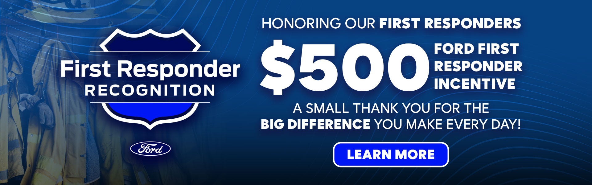 $500 Ford First Responder Recognition